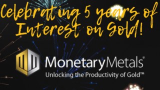 Celebrating Five Years of Paying Interest on Gold
